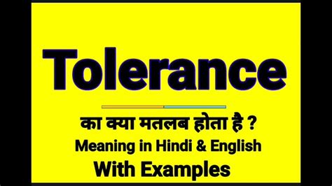 the highest result of education is tolerance meaning in hindi|tolerance in Hindi .